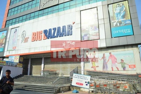 A blow for Tripura's Business Hub, wrong message for Outside Investors : Victimized Big Bazaar shutdowns business at Agartala on Tuesday 